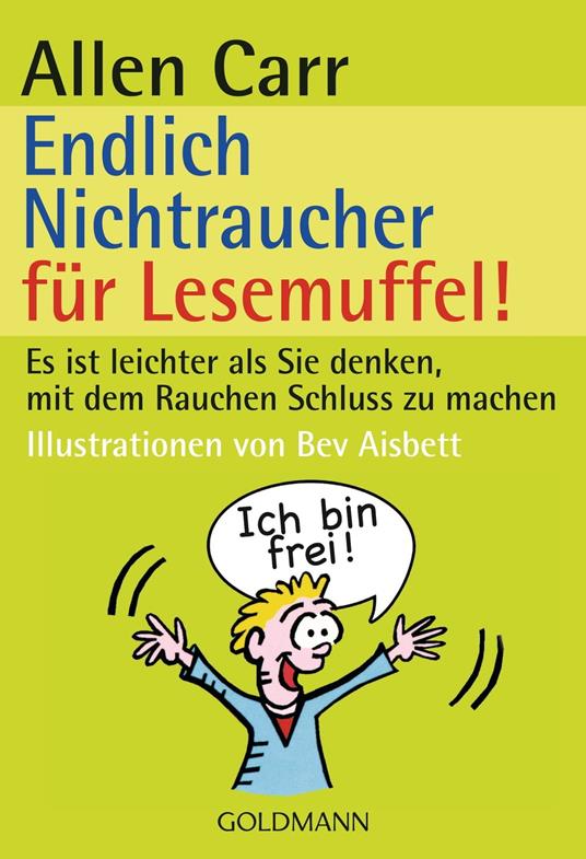 Endlich Nichtraucher für Lesemuffel!