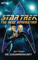 Star Trek - The Next Generation: Die Zusammenkunft