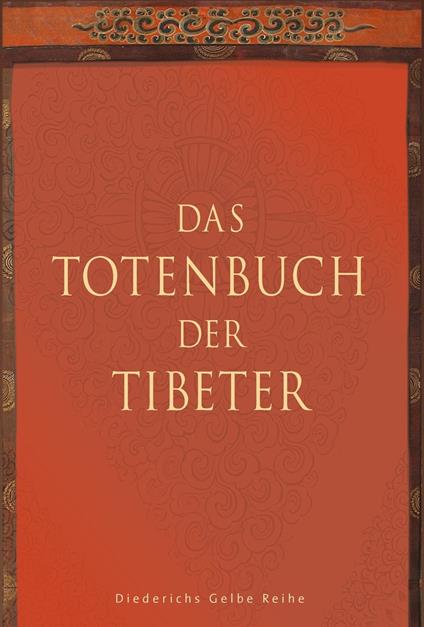 Das Totenbuch der Tibeter