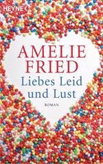 Liebes Leid und Lust