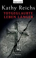 Totgeglaubte leben länger