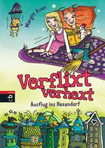 Verflixt verhext - Ausflug ins Hexendorf