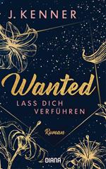 Wanted (1): Lass dich verführen