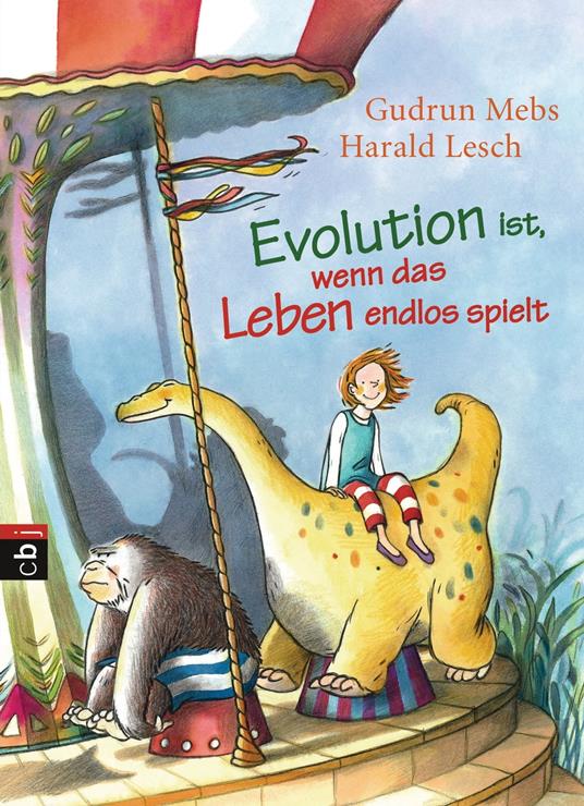 Evolution ist, wenn das Leben endlos spielt - Harald Lesch,Mebs Gudrun,Catharina Westphal - ebook