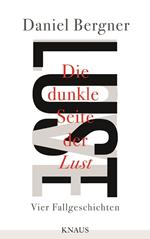 Die dunkle Seite der Lust