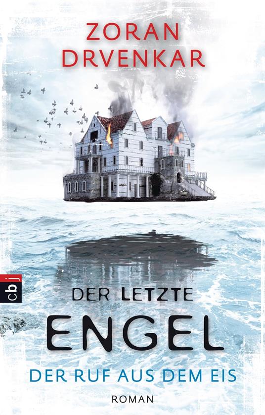 Der letzte Engel - Der Ruf aus dem Eis - Zoran Drvenkar - ebook