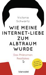 Wie meine Internet-Liebe zum Albtraum wurde