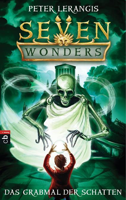 Seven Wonders - Das Grabmal der Schatten - Peter Lerangis,Knut Krüger - ebook