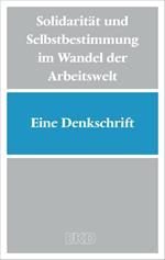 Solidarität und Selbstbestimmung im Wandel der Arbeitswelt