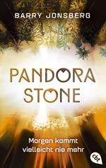 Pandora Stone - Morgen kommt vielleicht nie mehr