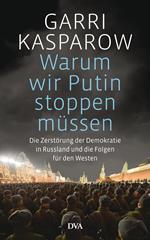 Warum wir Putin stoppen müssen