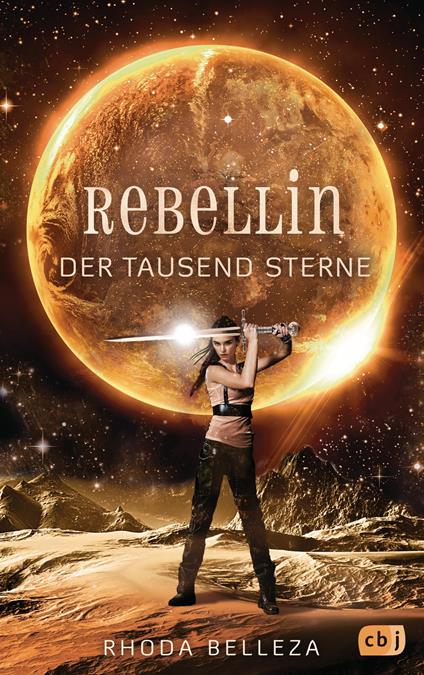 Rebellin der tausend Sterne - Rhoda Belleza,Michaela Link - ebook