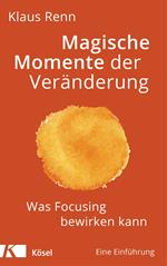 Magische Momente der Veränderung