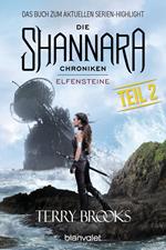 Die Shannara-Chroniken - Elfensteine. Teil 2