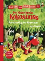 Erst ich ein Stück, dann du - Der kleine Drache Kokosnuss - Schulausflug ins Abenteuer