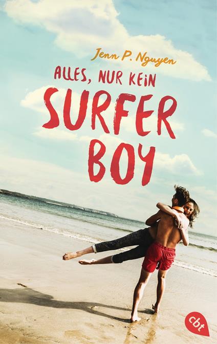 Alles, nur kein Surfer Boy - Jenn P. Nguyen,Ivana Marinovic - ebook