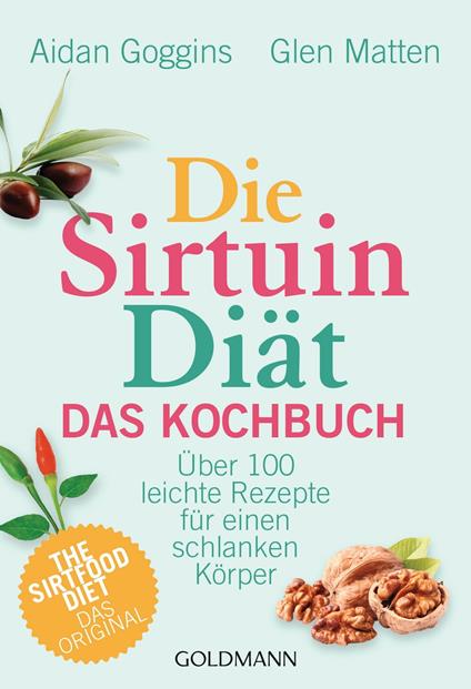 Die Sirtuin-Diät - Das Kochbuch