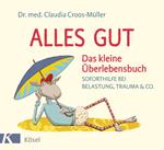 Alles gut - Das kleine Überlebensbuch