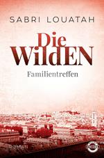 Die Wilden - Familientreffen