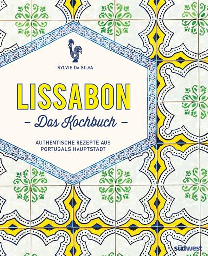 Lissabon - Das Kochbuch