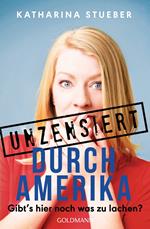 Unzensiert durch Amerika