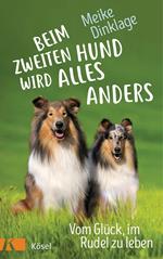 Beim zweiten Hund wird alles anders