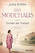 Das Modehaus - Töchter der Freiheit