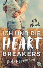 Ich und die Heartbreakers - Make my heart sing