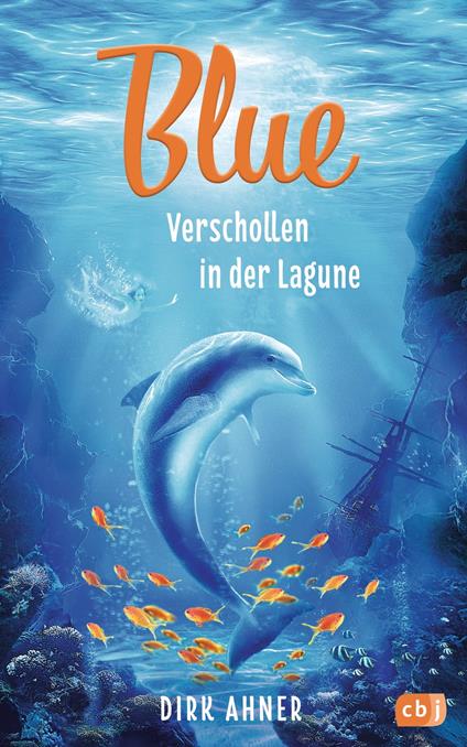 Blue - Verschollen in der Lagune - Dirk Ahner - ebook