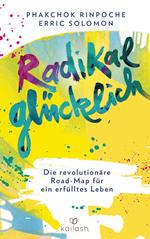 Radikal glücklich