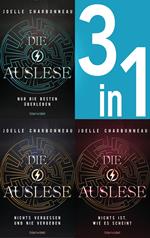 Die Auslese Band 1-3: Nur die Besten überleben / Nichts vergessen und nie vergeben / Nichts ist, wie es scheint (3in1-Bundle)