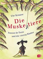 Die Muskeltiere – Pomme de Terre und die vierzig Räuber