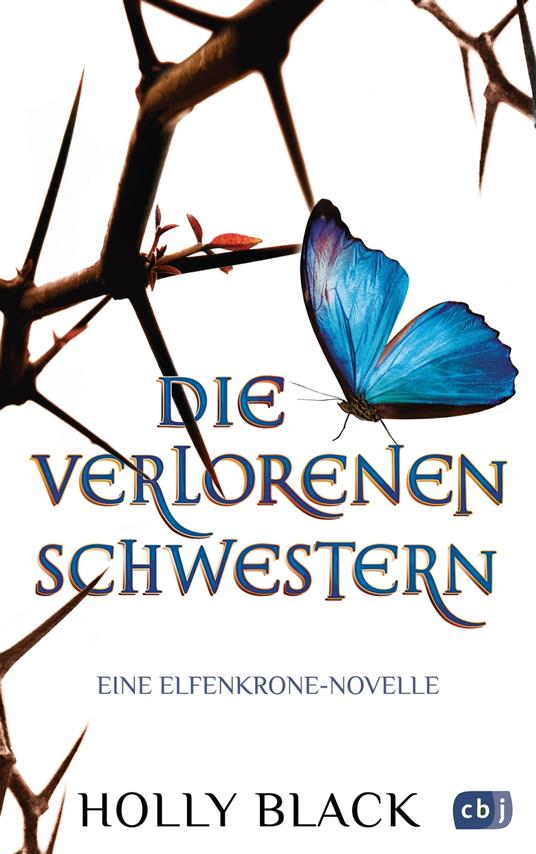 Die verlorenen Schwestern - Eine Elfenkrone-Novelle - Holly Black,Anne Brauner - ebook