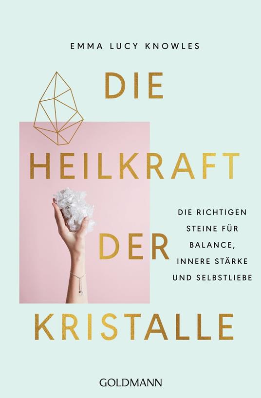 Die Heilkraft der Kristalle