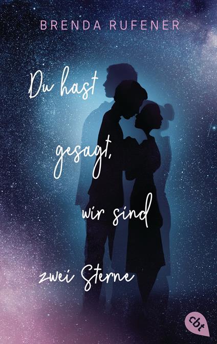 Du hast gesagt, wir sind zwei Sterne - Brenda Rufener,Petra Koob-Pawis - ebook