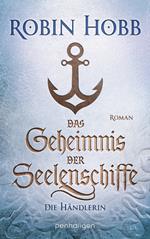 Das Geheimnis der Seelenschiffe - Die Händlerin