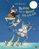 Robin und der Ritter Ich-Ich-Ich