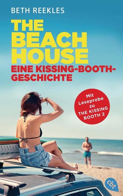 The Beach House - Eine Kissing-Booth-Geschichte - Beth Reekles,Henriette Zeltner-Shane - ebook