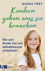 Kindern geben, was sie brauchen