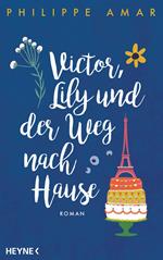 Victor, Lily und der Weg nach Hause