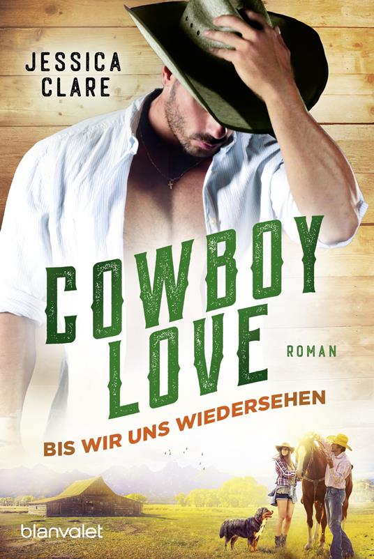 Cowboy Love - Bis wir uns wiedersehen - Clare, Jessica - Ebook in inglese -  EPUB3 con Adobe DRM | Feltrinelli