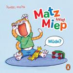 Matz & Miep - Müde?