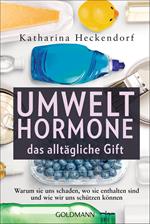 Umwelthormone – das alltägliche Gift