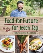 Food for Future für jeden Tag