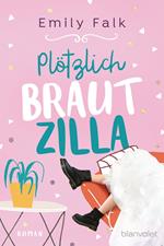 Plötzlich Brautzilla