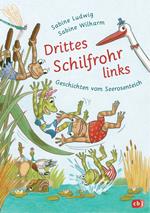 Drittes Schilfrohr links – Geschichten vom Seerosenteich