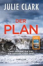 Der Plan – Zwei Frauen. Ein Ziel. Ein gefährliches Spiel.