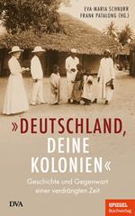 „Deutschland, deine Kolonien“