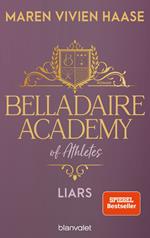 Belladaire Academy of Athletes - Liars