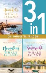 Whale Island Band 1-3: Heimkehr nach Whale Island / Neuanfang auf Whale Island / Sehnsucht nach Whale Island (3in1-Bundle)